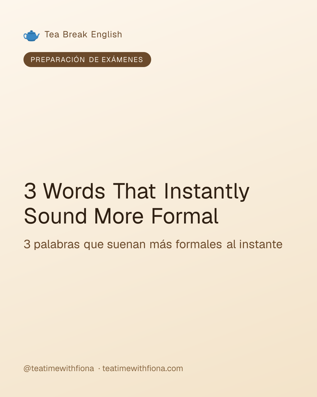3 Words That Instantly Sound More Formal